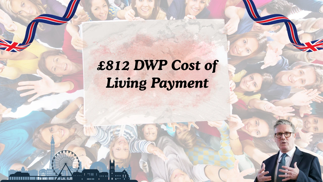 £812 DWP Cost of Living Payment