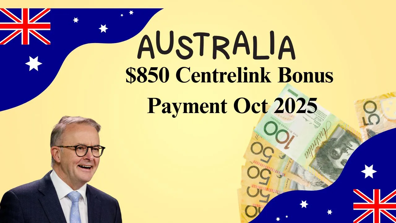 $850 Centrelink Bonus Payment Oct 2025